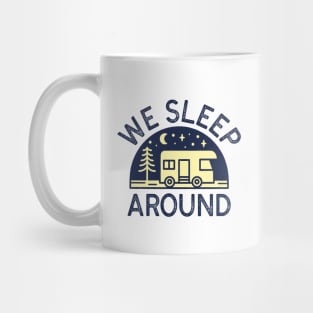 We Sleep Around Mug